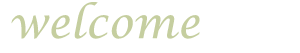 Welcome